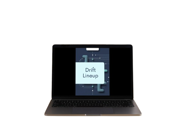 A laptop computer shown open against a plain white background, with its screen displaying a dark graphic that reads 'Drift Lineup'.